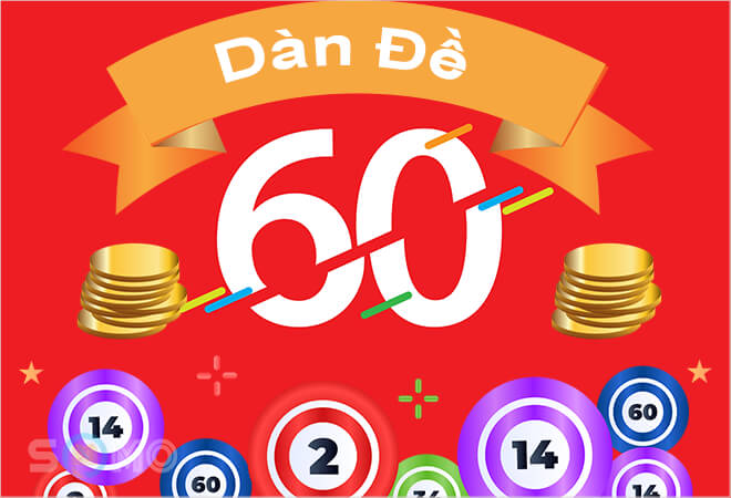 Bí quyết đánh dàn đề 60 số hiệu quả mỗi ngày - Ảnh 5