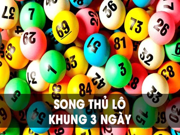 Song thủ lô khung 3 ngày miễn phí chiến thuật bắt số đỉnh cao - Ảnh 2